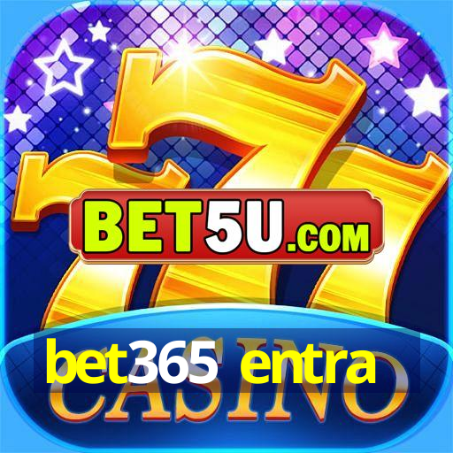 bet365 entra